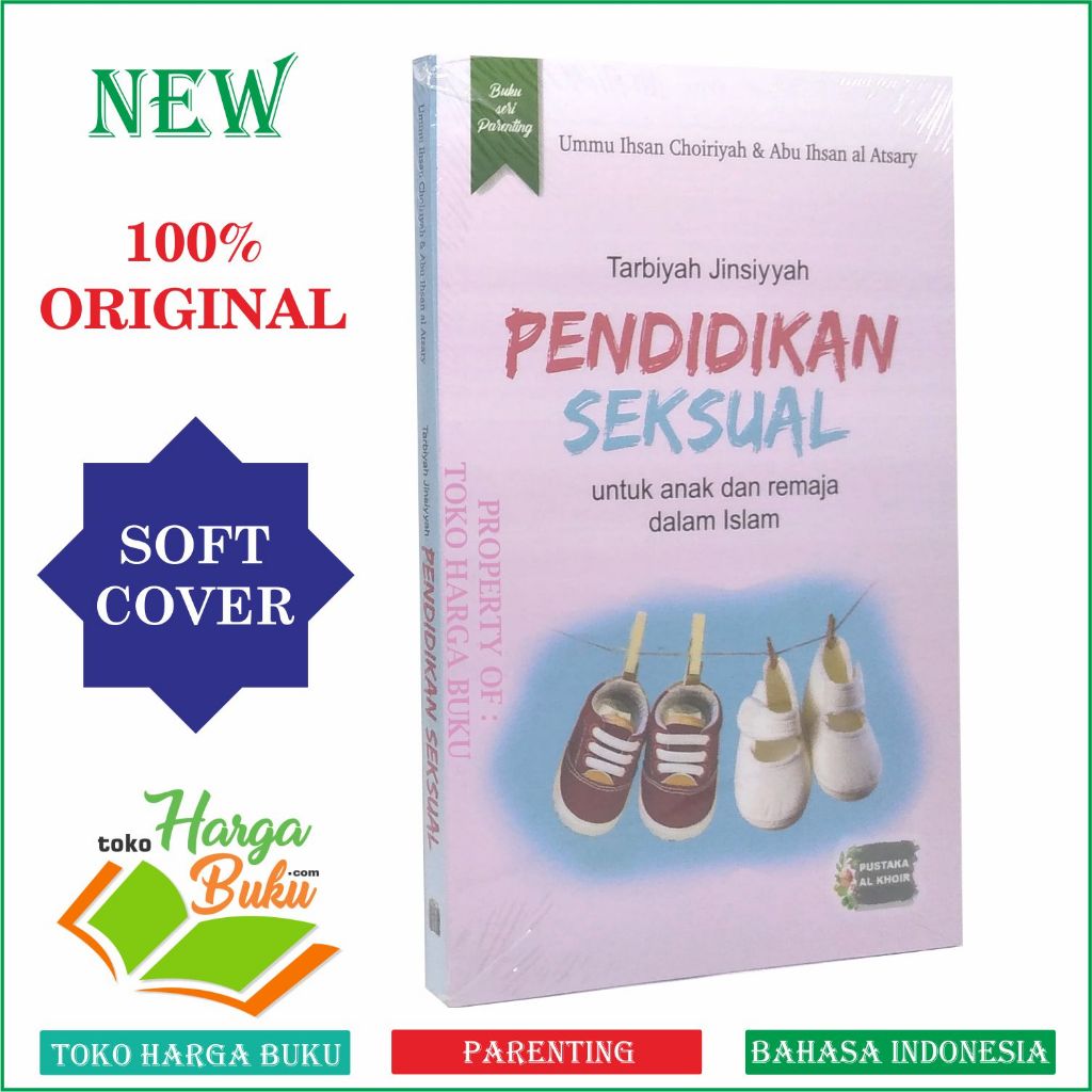 Foto Pendidikan Seksual Untuk Anak dan Remaja Dalam Islam Tarbiyah Jinsiyyah Seri Parenting Pustaka Al Khoir