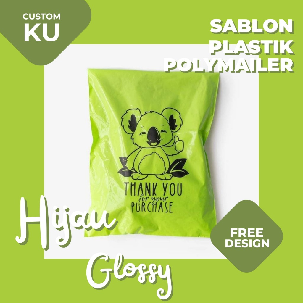 

COSTUM PLASTIK SABLON POLYMAILER PREMIUM HIJAU GLOSSY EDITION