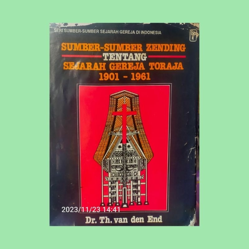 SUMBER-SUMBER ZENDING TENTANG SEJARAH GEREJA TORAJA 1901 H 1961