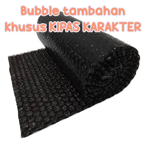 

EXTRA BUBBLE WRAP PACKING TAMBAHAN KHUSUS PEMBELIAN SATU KIPAS KARAKTER