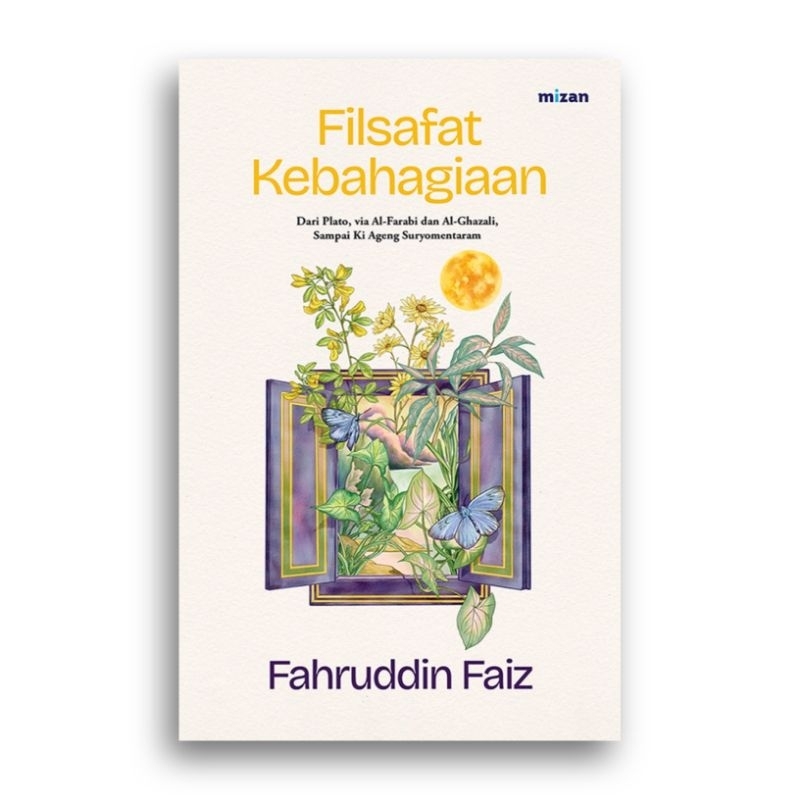 Filsafat Kebahagiaan Fahruddin Faiz