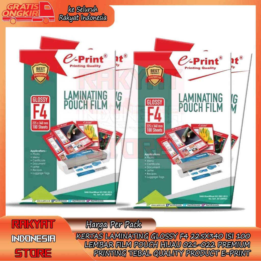 

Kertas Laminating Pouch Film F4 Eprint E-print Premium Isi Per 100 Lembar 225x340 mm Glossy Premium Printing Letter FILM PELAPIS MELAPISI SERTIFIKAT LAPISAN PELINDUNG SERTIFIKAT FOTO KTP KARTU PHOTO DOKUMEN SURAT MENU PREMIUM ORIGINAL