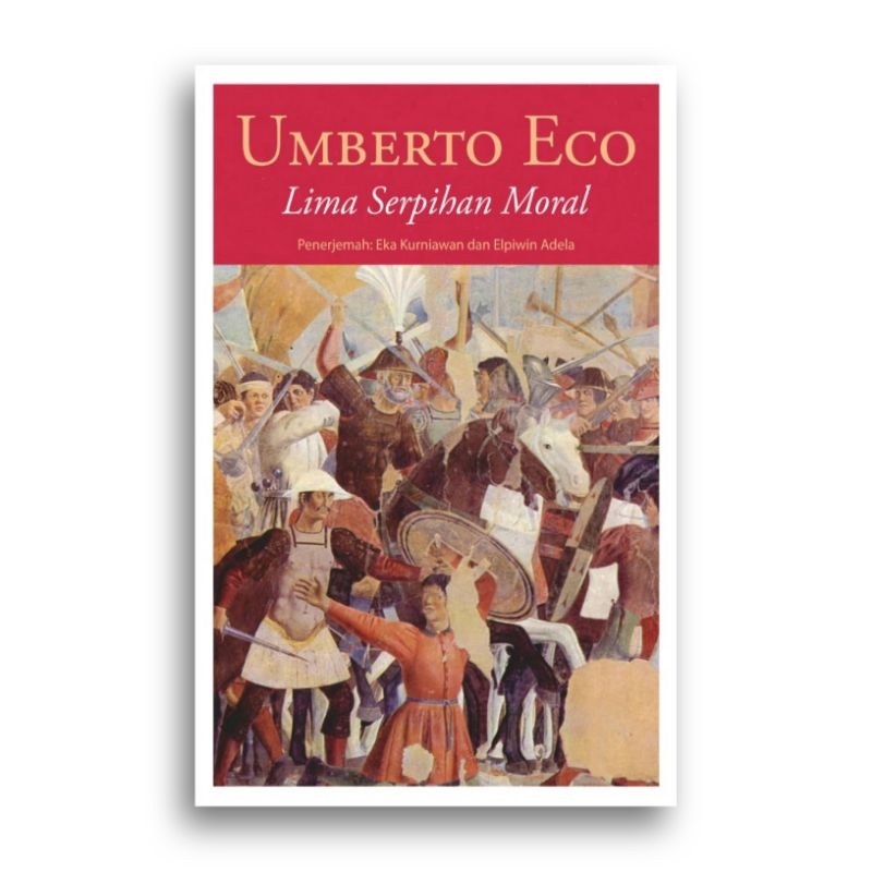 Lima Serpihan Moral Umberto Eco