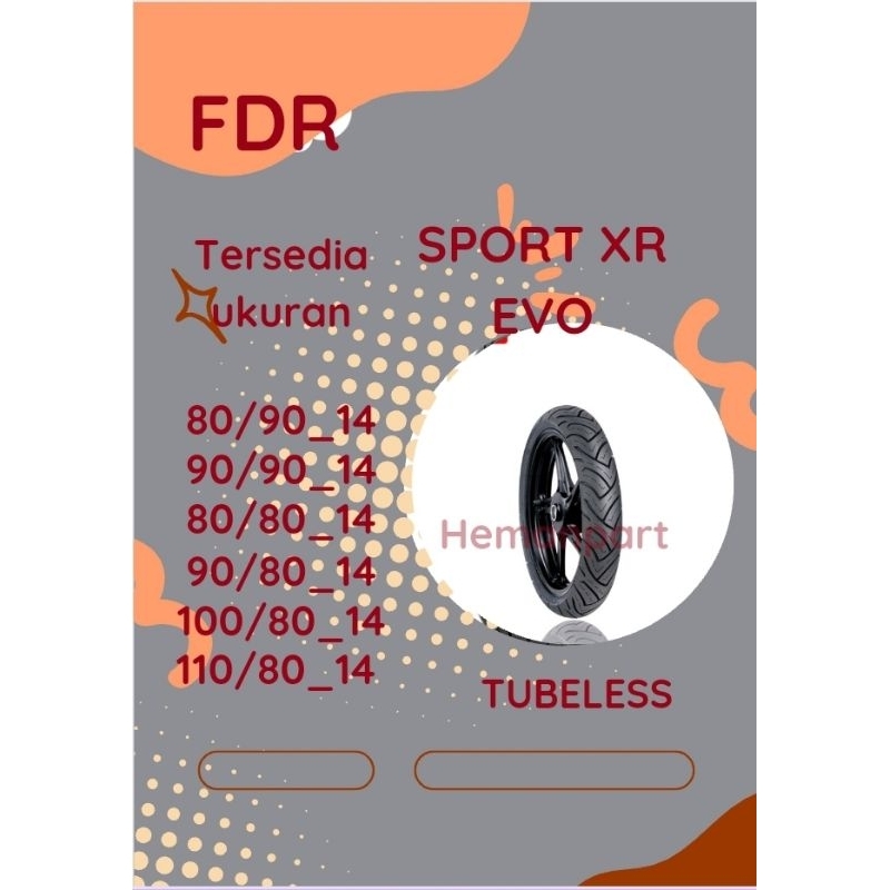 BAN LUAR FDR SPORT XR EVO TUBELESS RING 14 80/90_14 90/90_14 80/80_14 90/80_14 100/80_14 110/80_14