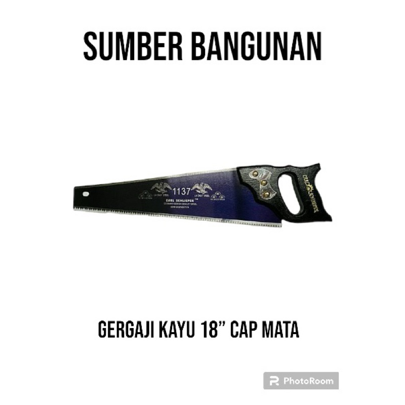 GERGAJI KAYU 18” MERK CAP MATA / ALAT PEMOTONG KAYU 18” CAP MATA / GERGAJI BELAH KAYU 18”