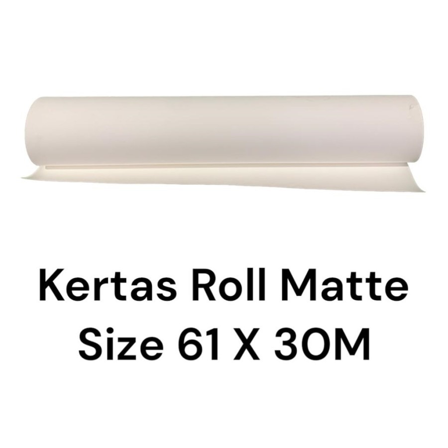 

Kertas Roll Matte Size 61 X 30 M (AP-56)
