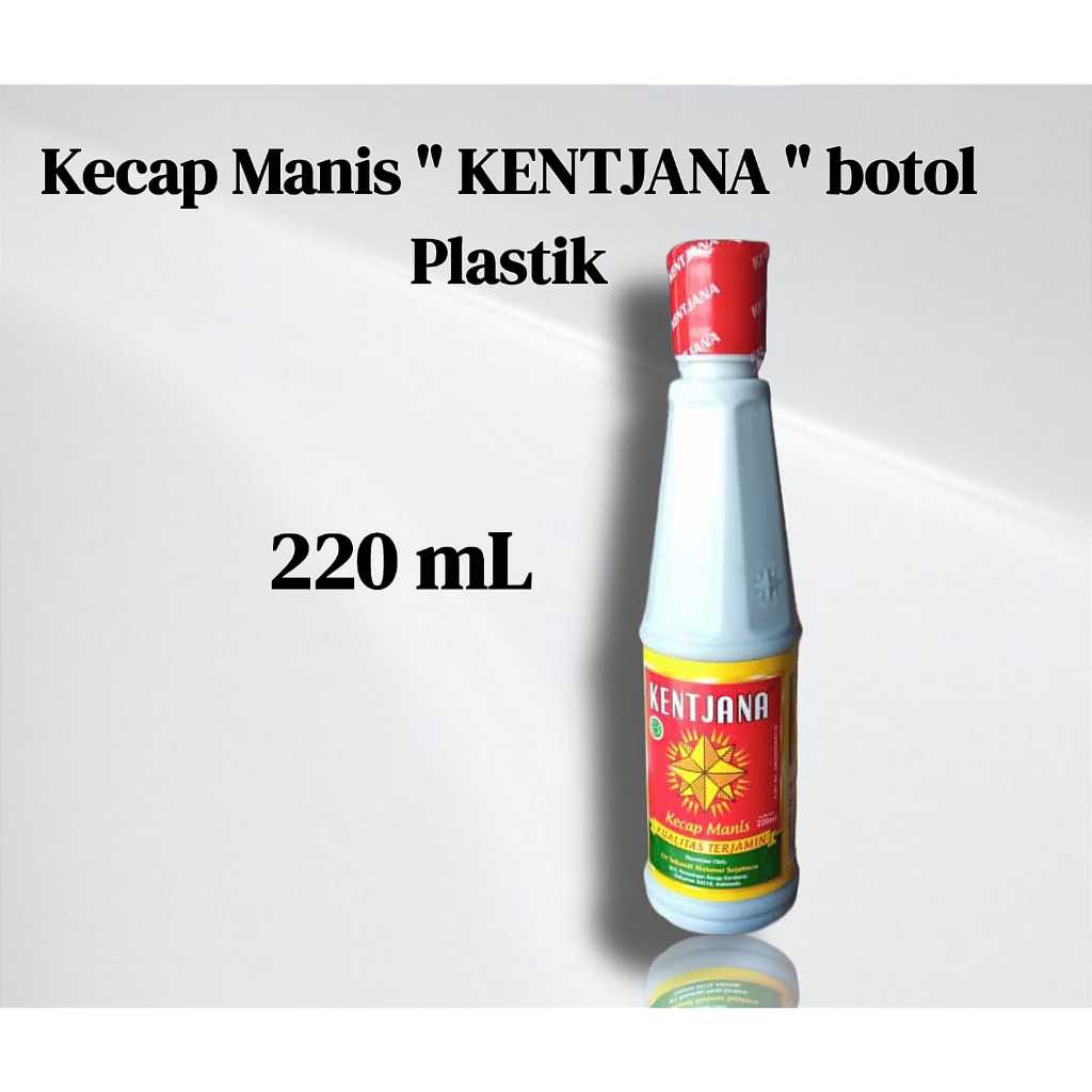 

kecap kentjana / kecap kencana / kecap kebumen / kecap manis /kecap meja botol plastik 220ml 220 ml murah grosir