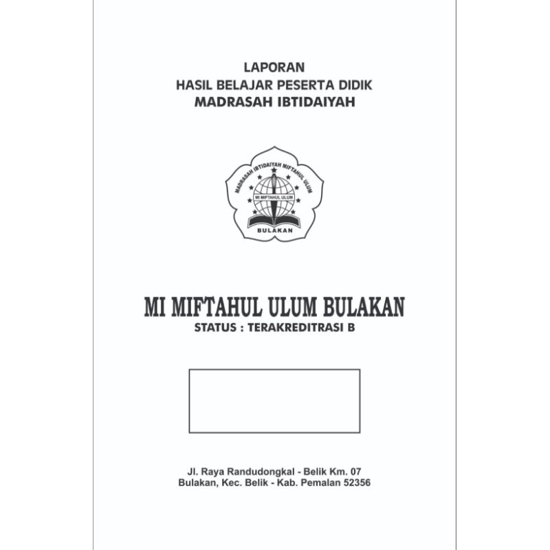 

Map Raport Custom MI MIFTAHUL ULUM BULAKAN