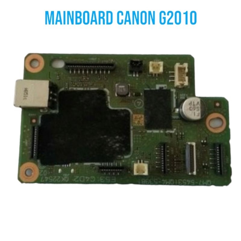 Mainboard Canon G2010 New Board Canon G2010 Original