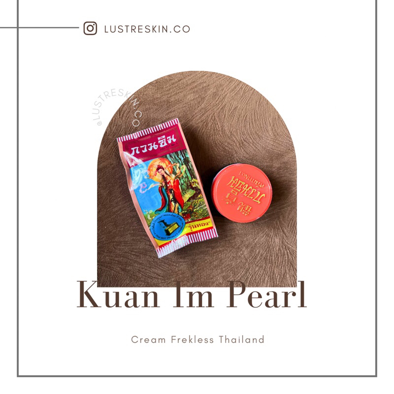 KRIM FLEK ORI THAILAND/ KUAN IM PEARL CREAM