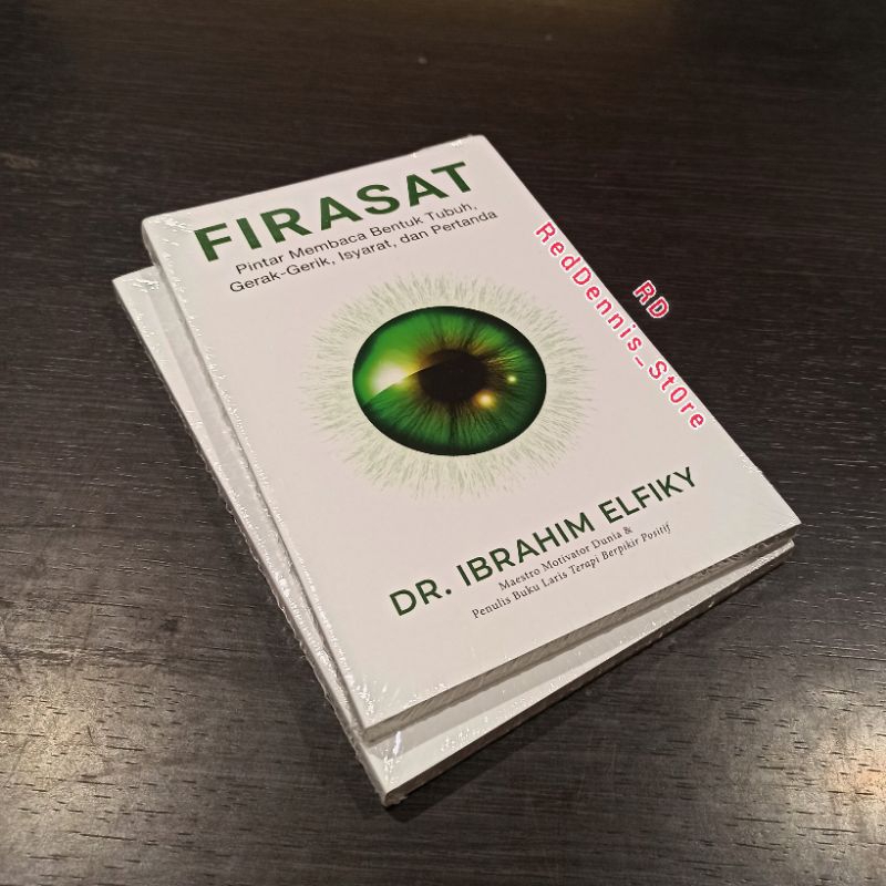 Firasat: Pintar Membaca Bentuk Tubuh, Gerak-gerik, Isyarat, dan Pertanda - Dr. Ibrahim Elfiky