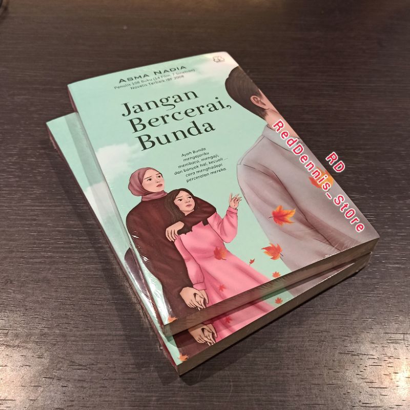 Jangan Bercerai Bunda - Asma Nadia