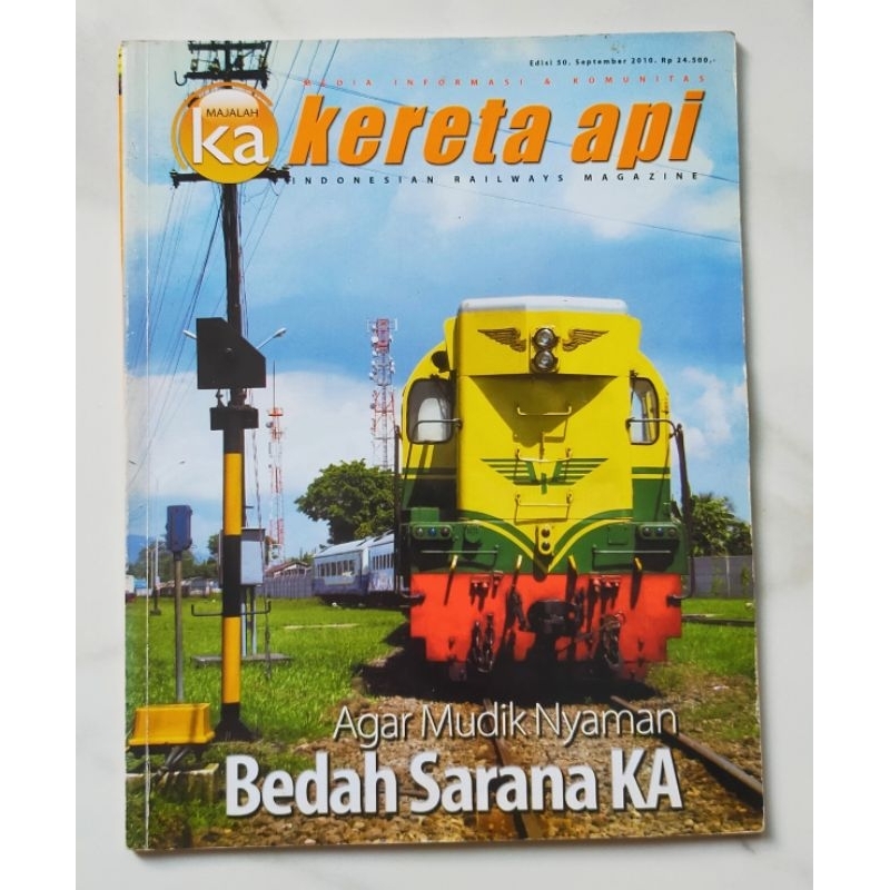 Majalah Kereta Api Edisi 50 September 2010 : Bedah Sarana KA