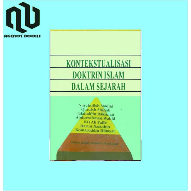 Kontekstualisasi Doktrin Islam dalam Sejarah - Nurcholish Madjid