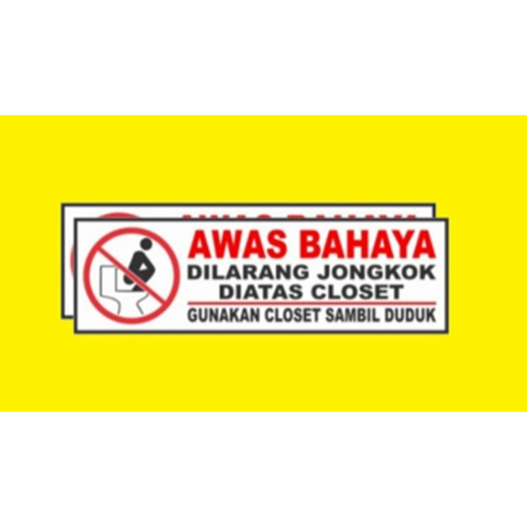 

Stiker Vynil AWAS BAHAYA DILARANG JONGKOK 23x7,5 CM SIGN RAMBU K3