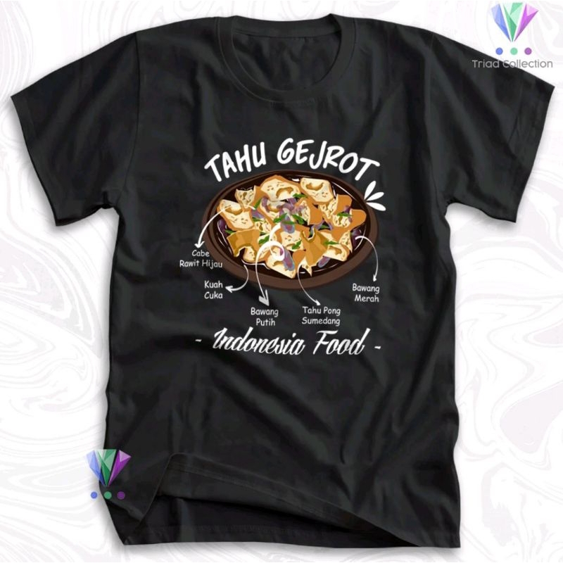 KAOS TAHU GEJROT//KAOS INDONESIAN FOOD