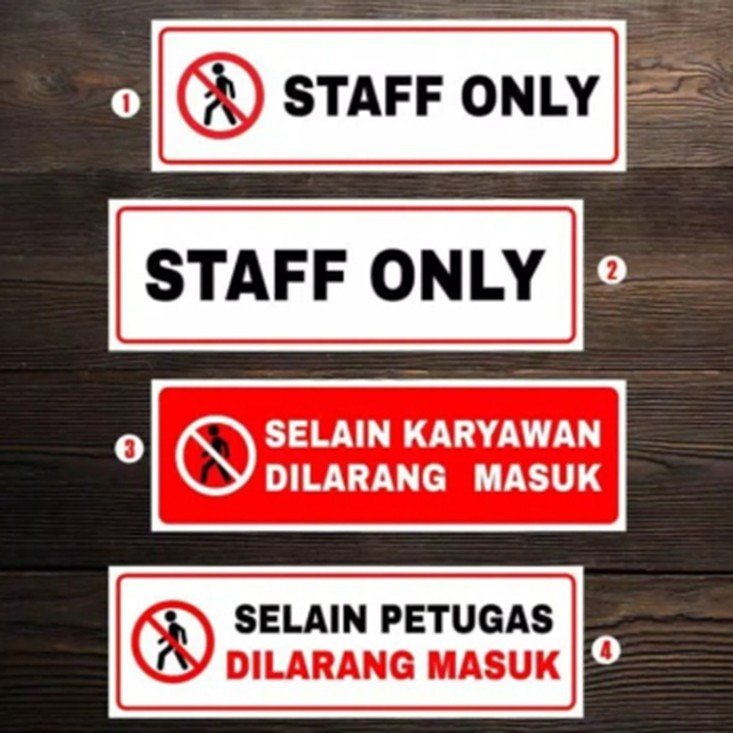

Stiker STAF ONLY/Selain karyawan dilarang masuk 7,5 x 23cm. sign rambu - GAMBAR 1- GAMBAR 4