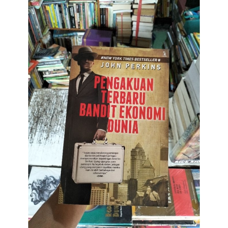 BUKU JOHN PERKINS PENGAKUAN TERBARU BANDIT EKONOMI DUNIA
