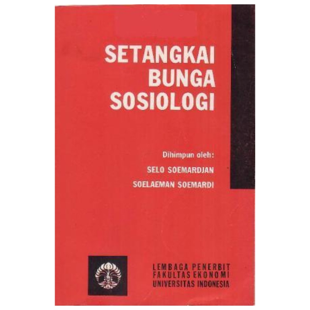 Setangkai Bunga Sosiologi - Selo Soemardjan - NR