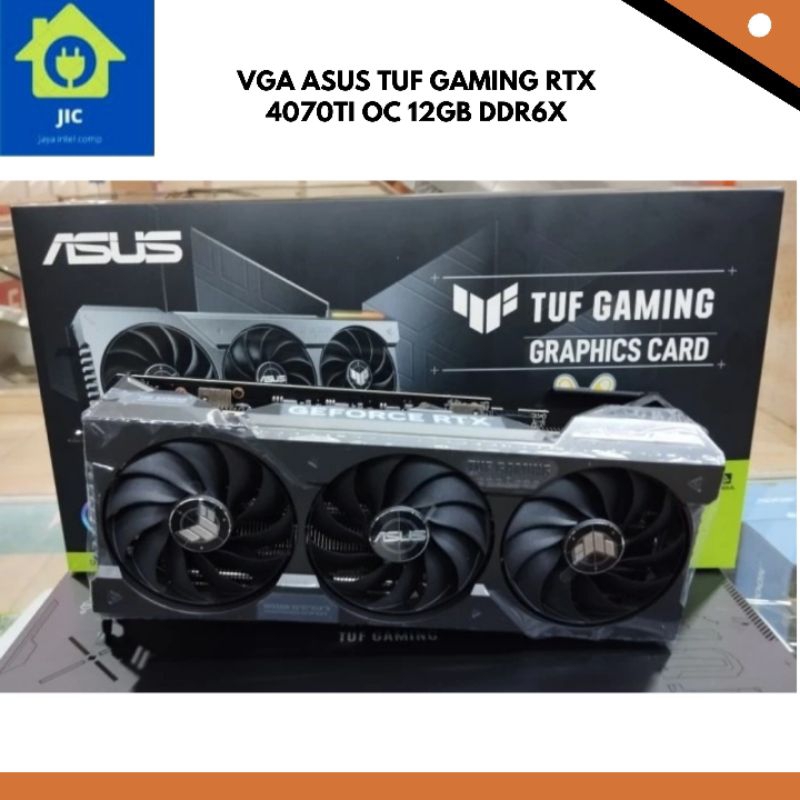 VGA ASUS TUF RTX 4070TI OC 12GB DDR6X