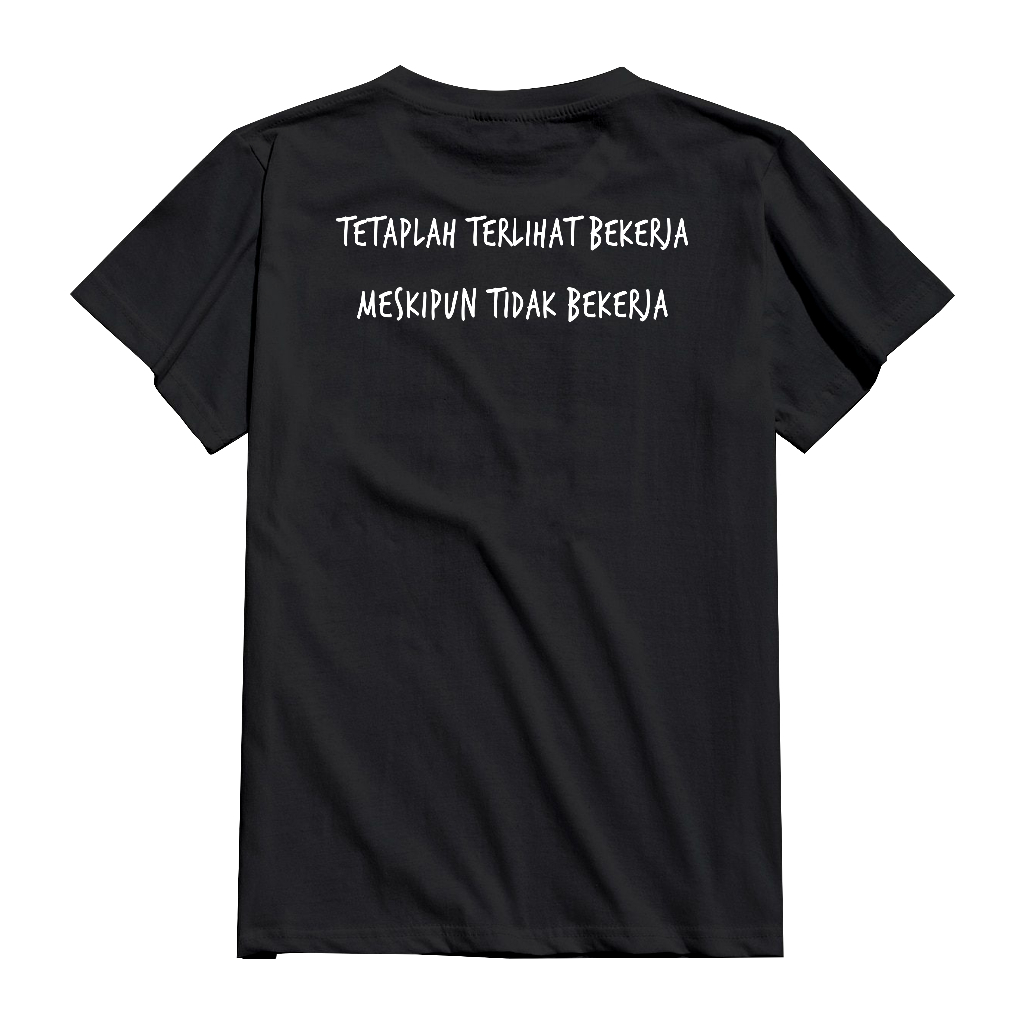 KAOS TETAPLAH BEKERJA KATA KATA LUCU