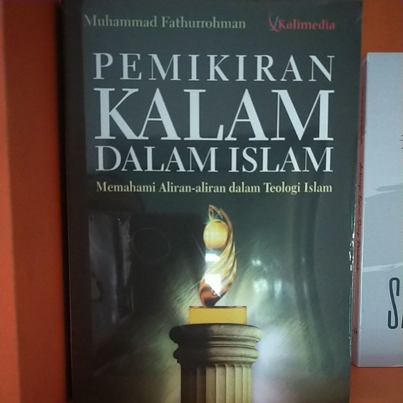 pemikiran Kalam dalam Islam , memahami aliran - aliran dalam teologi islam