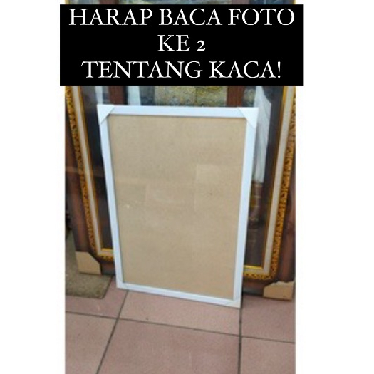 FRAME  50x60CM /BINGKAI 50X60 DENGAN KACA HIASAN DINDING HIGH QUALITY/ BINGKAI MINIMALIS ESTETIK/ BI