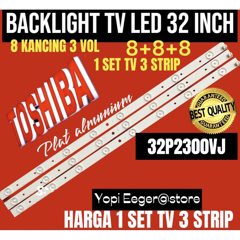 BACKLIGHT TV LCD LED TOSHIBA 32 INCH 32PB2300VJ BACKLIGHT TV 32 INCH