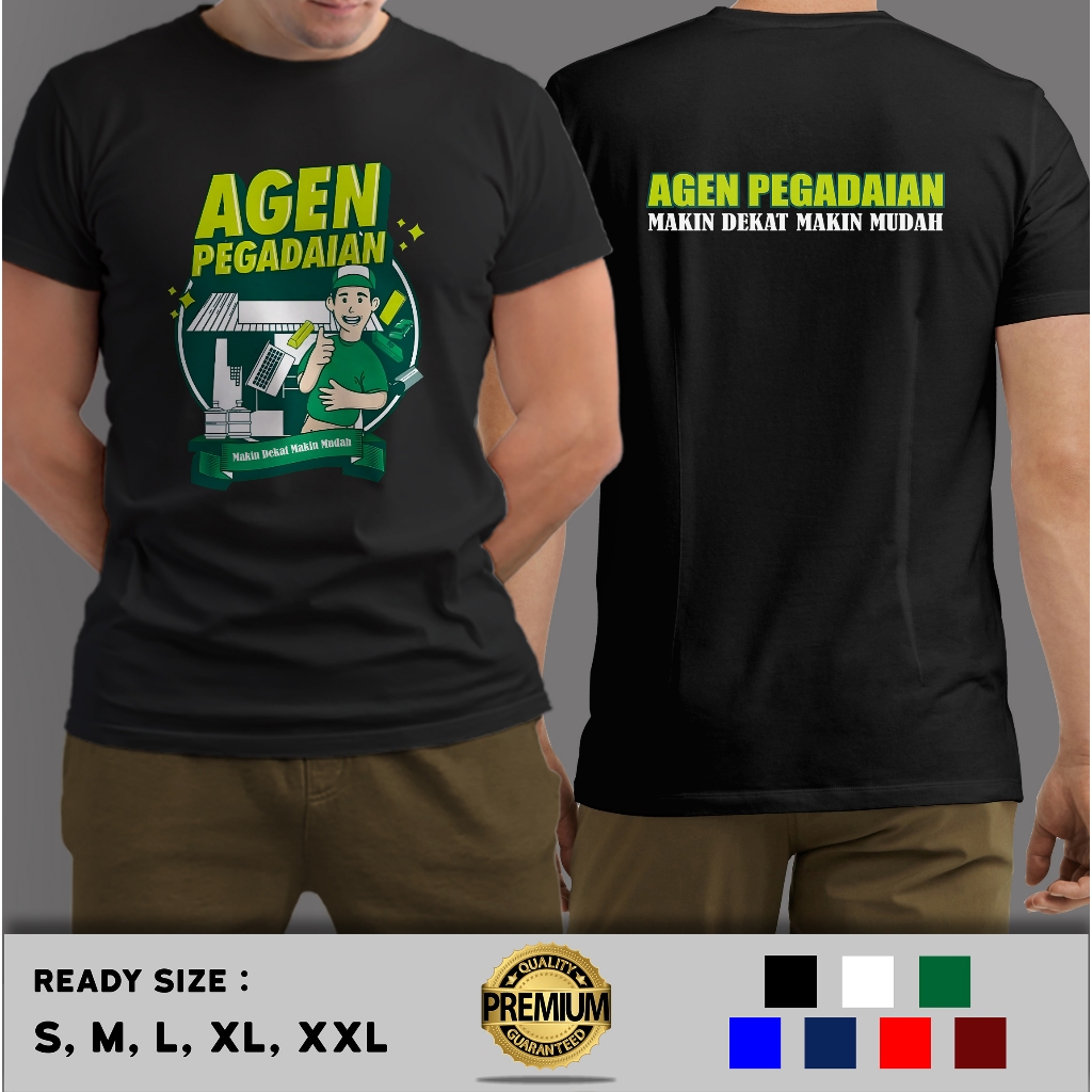 Kaos Agen Pegadaian Makin Dekat Makin  Terlaris