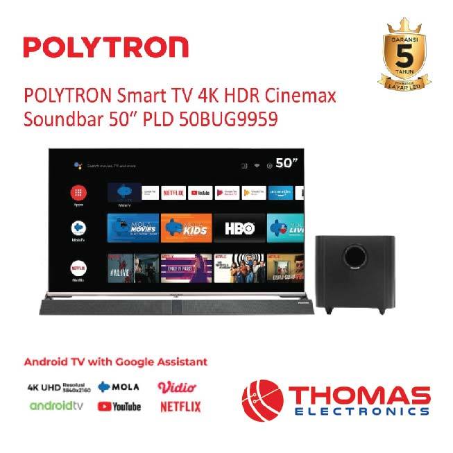 Smart TV POLYTRON 50 Inch PLD 50BUG5959 50 BUG 5959 4K HDR Cinemax Soundbar Garansi Resmi