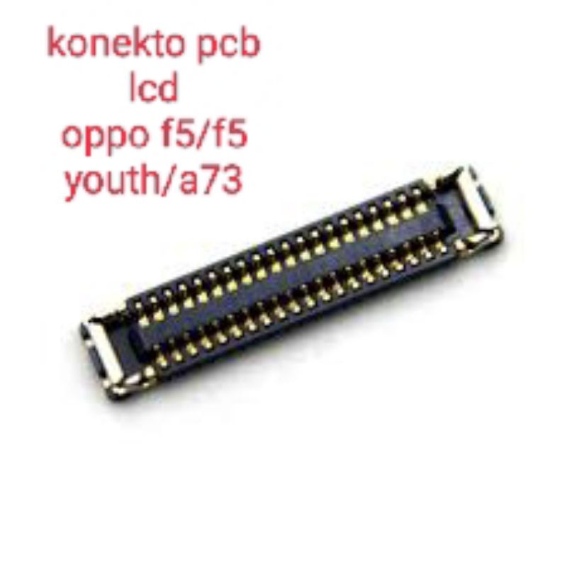 konektor pcb lcd oppo f5/f5 youth/a73