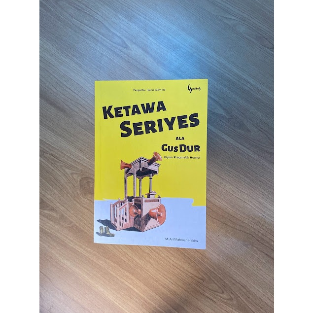 Buku Tentang Gus Dur: Ketawa Seriyes ala Gus Dur