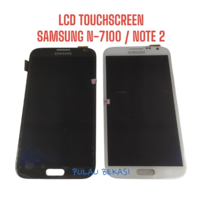 LCD TOUCHSCREEN SAMSUNG NOTE 2 - LCD FULLSET SAMSUNG N7100 ORIGINAL - LCD NOTE 2 ORIGINAL