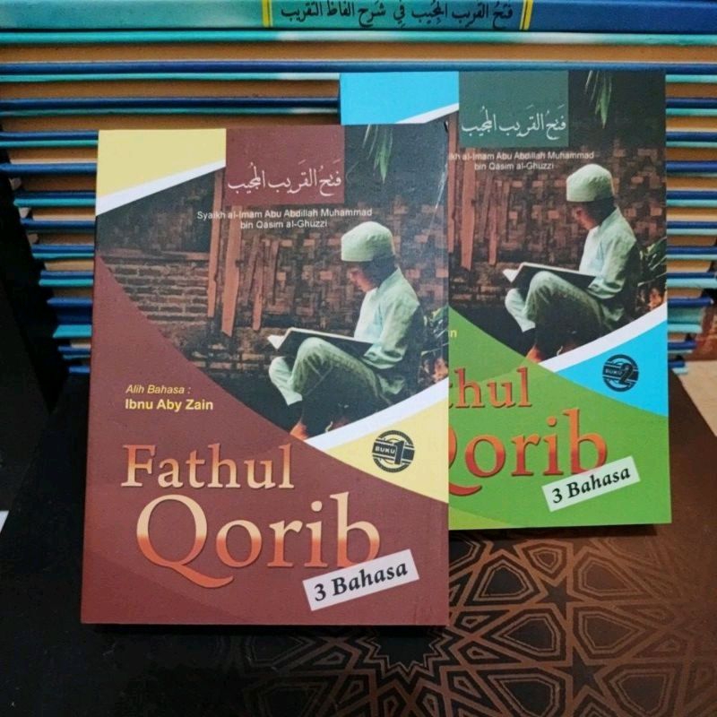 FATHUL QORIB SAKU / Terjemah fathul qorib 3 bahasa 2 jilid / Fathul qorib makna pegon / buku pesantr