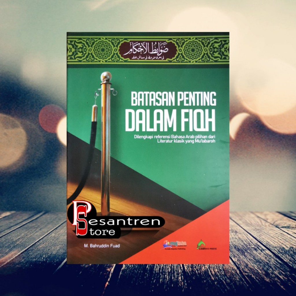 dowabitul ahkam batasan penting dalam fiqh dhowabitul ahkam dilengkapi bahasa arab pilihan dari lite