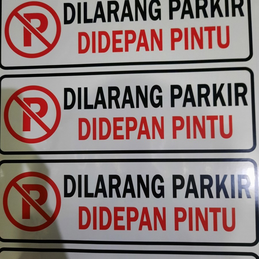 

stiker vynil ukuran 10x30cm dilarang parkir di depan pintu rambu k3