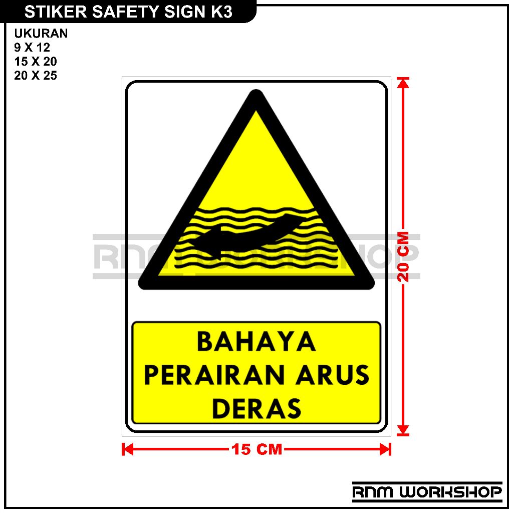 

STIKER SAFETY SIGN RAMBU K3 BAHAYA PERAIRAN ARUS DERAS