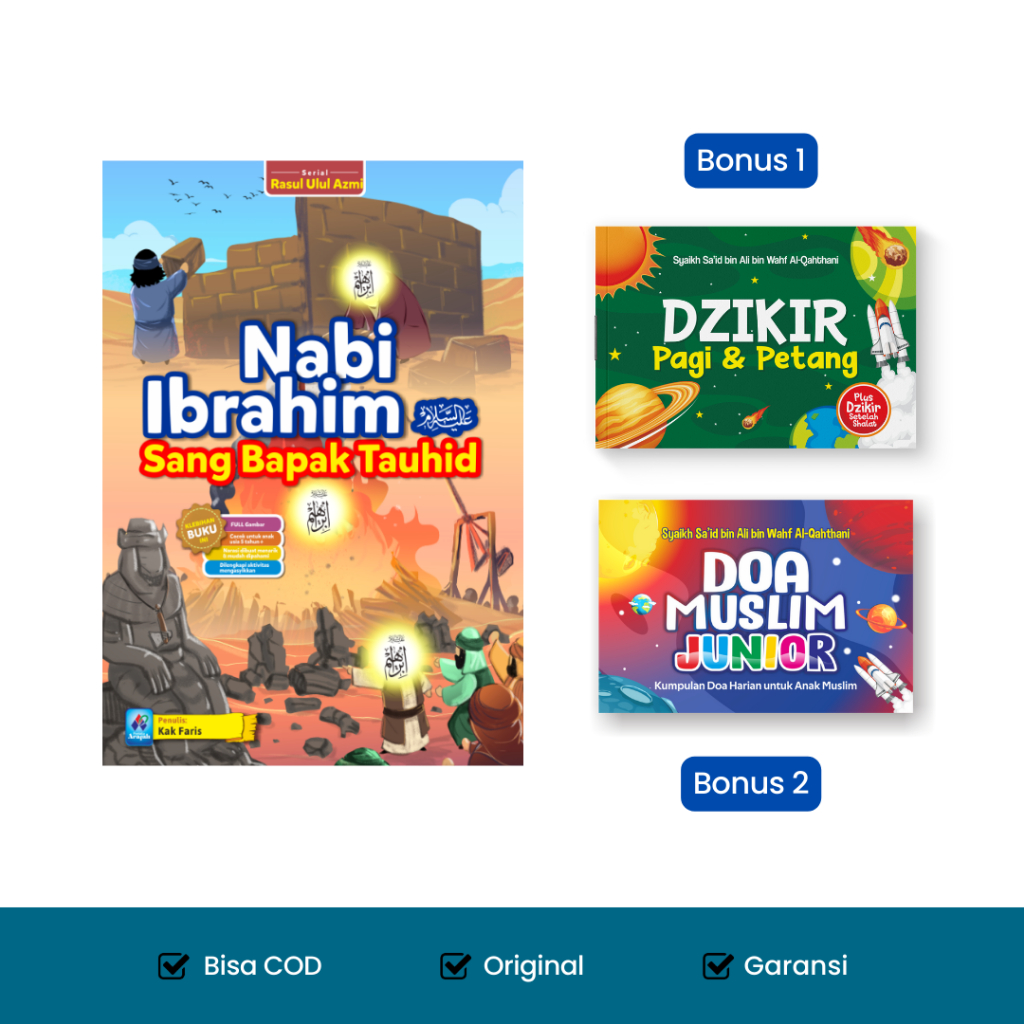 (Gratis Buku Dzikir Pagi Petang dan Doa Muslim Junior) Nabi Ibrahim sang Bapak Tauhid (Pustaka Arafa