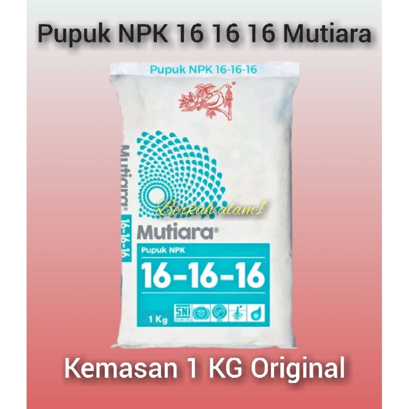Pupuk NPK Mutiara 161616 1Kg