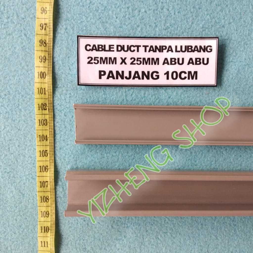 KABEL DUCT/CABLE DUCT TANPA LUBANG 25mm X 25mm ABU-ABU PANJANG 10CM