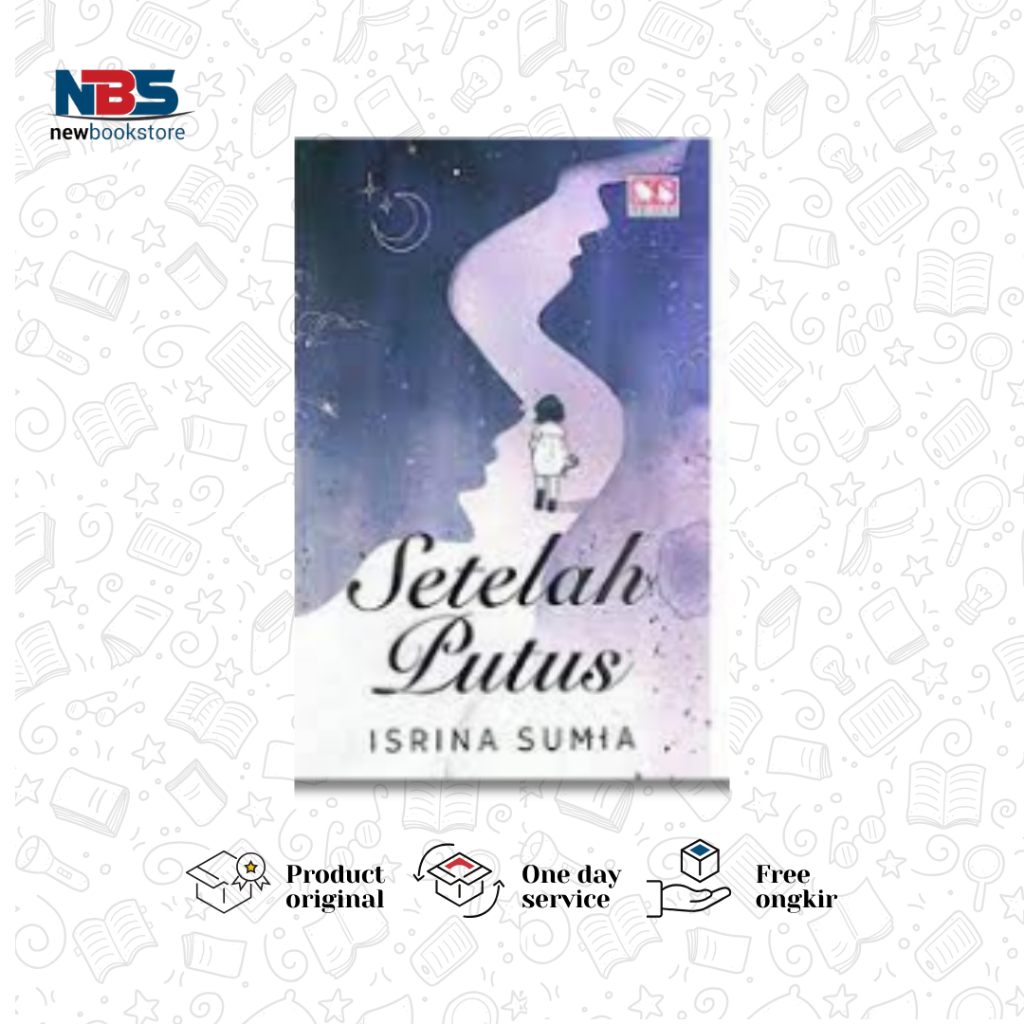Setelah Putus -  Isrina Sumia - Ms Publishing