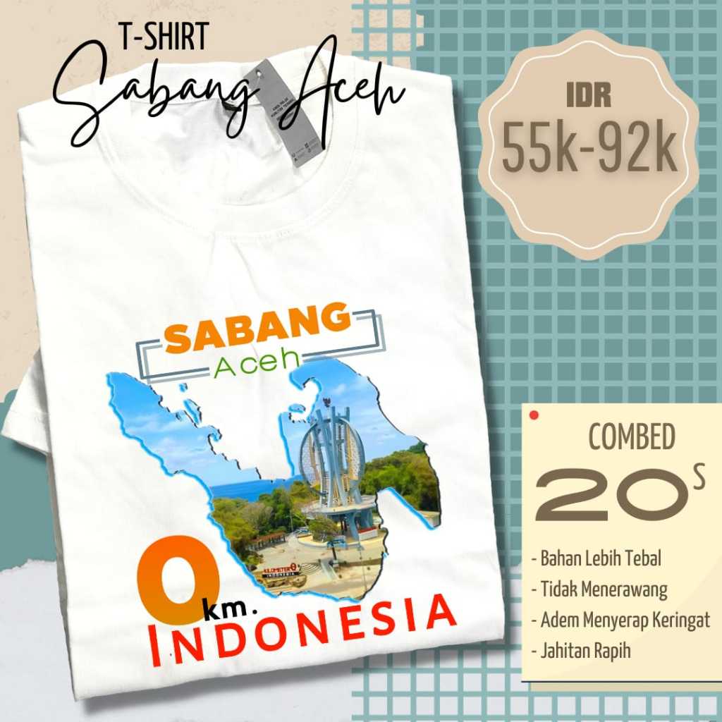 Kaos Souvenir Sabang Aceh Destinasi Wisata Populer Indonesia - Kaos Cowo Cewe Bahan Tebal Combed 20s
