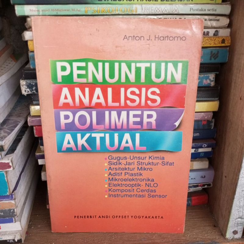 Buku Penuntun Analisis Polimer Aktual karangan Anton J. Hartomo
