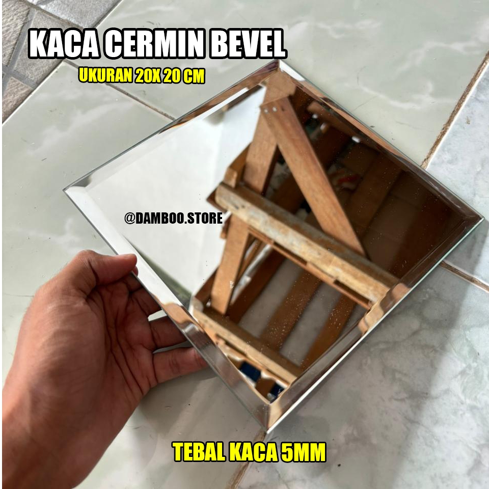Kaca cermin Bevel 20 x 20 cm Tebal 5mm - Cermin hiasan dinding - Cermin kaca - kacabevel - bevel kac