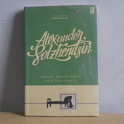 Sehari dalam Hidup Ivan Denisovich -  Alexander Solzhenitsin