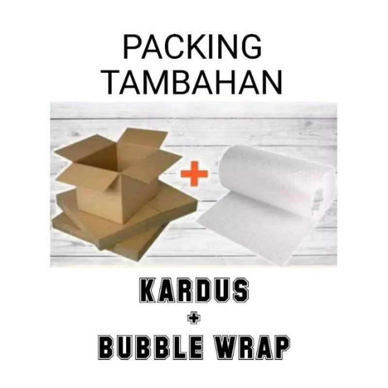 

PACKING TAMBAHAN BIAR LEBIH AMANN