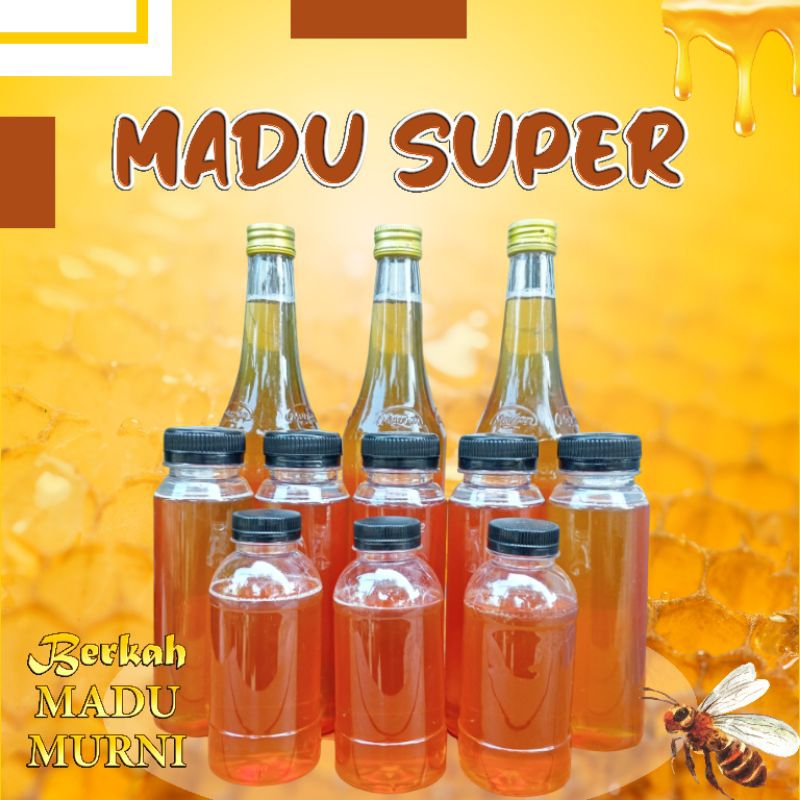 

MADU SUPER - 100% MURNI TANPA CAMPURAN APAPUN