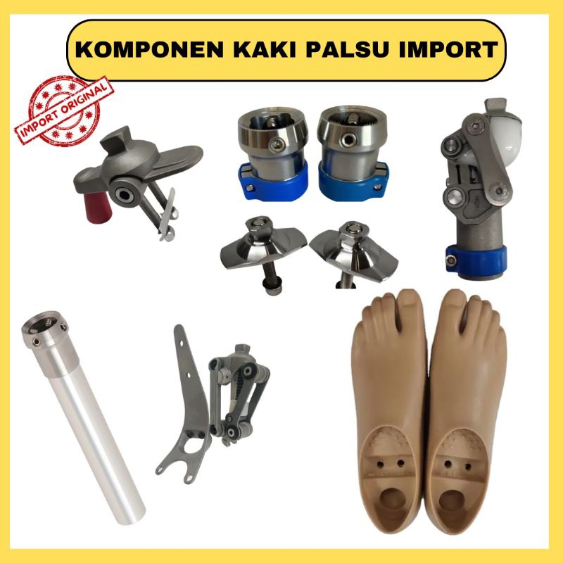 KOMPONEN KAKI PALSU IMPORT , PART KAKI PALSU IMPORT