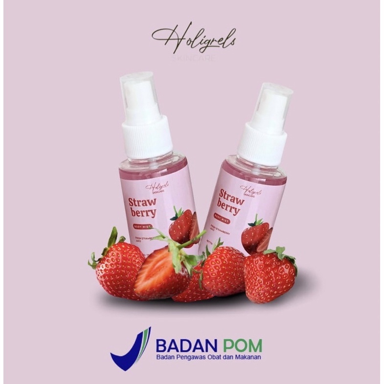 HOLIGRELS BODY MIST PARFUM 75ML STRAWBERRY / PARFUM BY HOLIGRELS SKINCARE / PARFUM BPOM