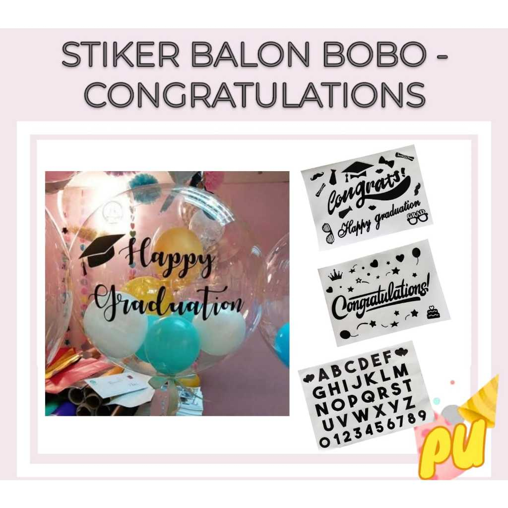 Stiker Balon CONGRATULATIONS HAPPY GRADUATION / Stiker Balon Bobo Pvc